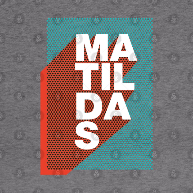 Matildas by StripTees